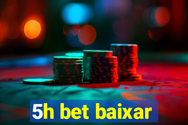 5h bet baixar